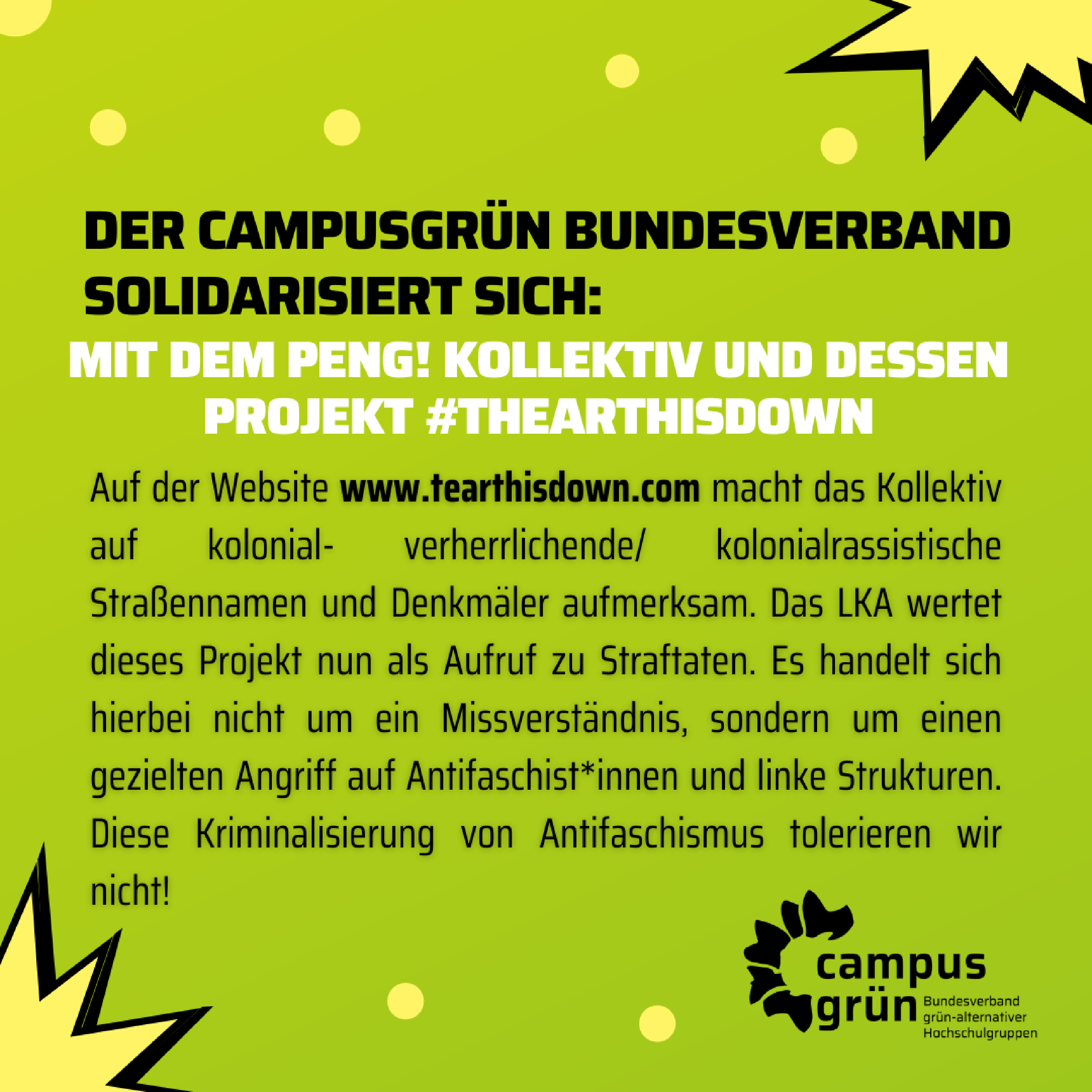 Campusgrün solidarisiert sich mit dem Peng! Kollektiv und dessen Projekt #tearthisdown