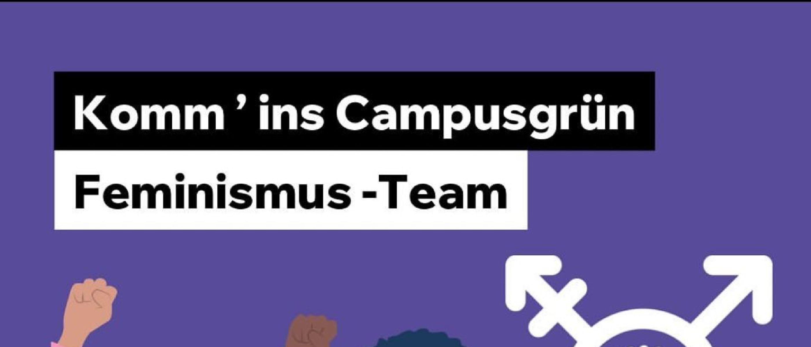 Komm´ ins Campusgrün Feminismus-Team!