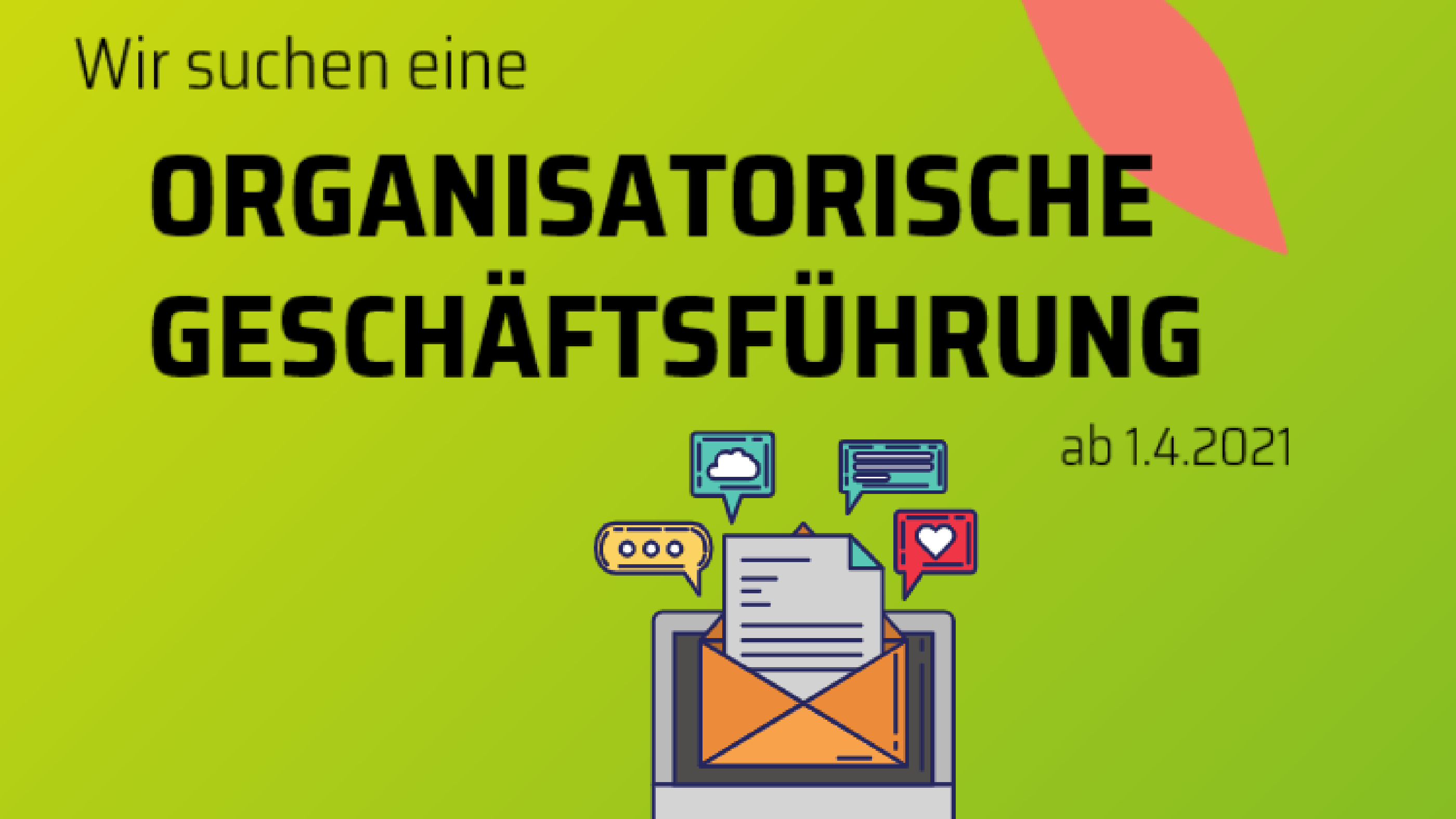 Stellenausschreibung: Organisatorische Geschäftsführung ab 1.4.2021